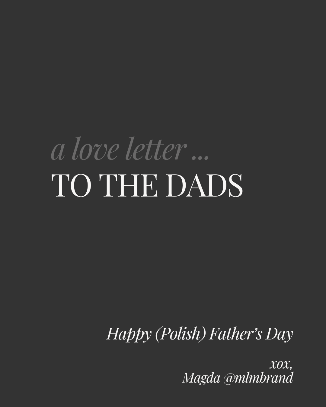 A Love Letter To The Dads ...